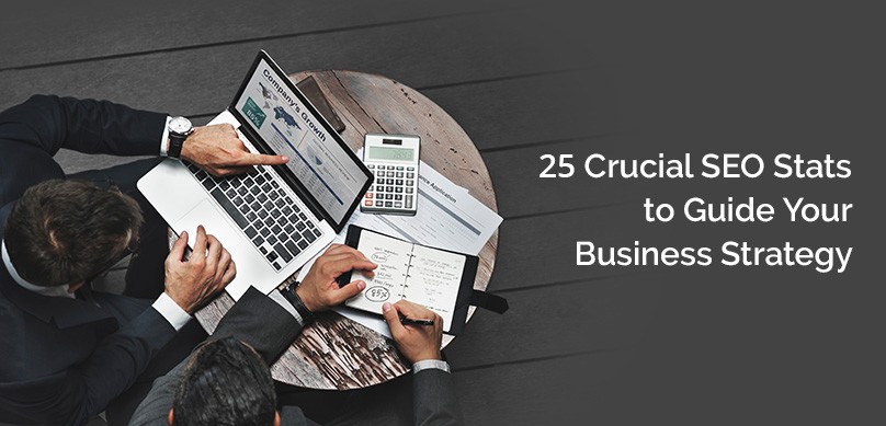 25 Crucial SEO Stats to Guide Your Business Strategy